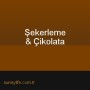 Şekerleme & Çikolata